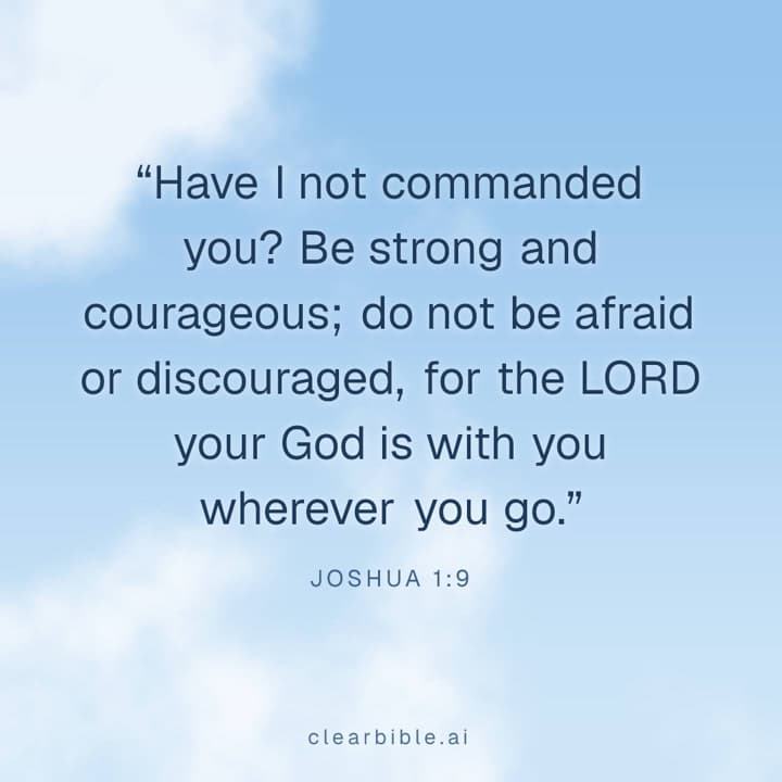 A verse image of Joshua 1:9 made with the Verse Image Creator